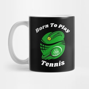 US Open Born To Play Tennis Mug